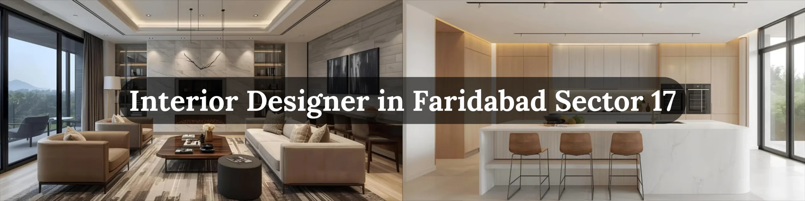Interior Designer in Faridabad Sector 17